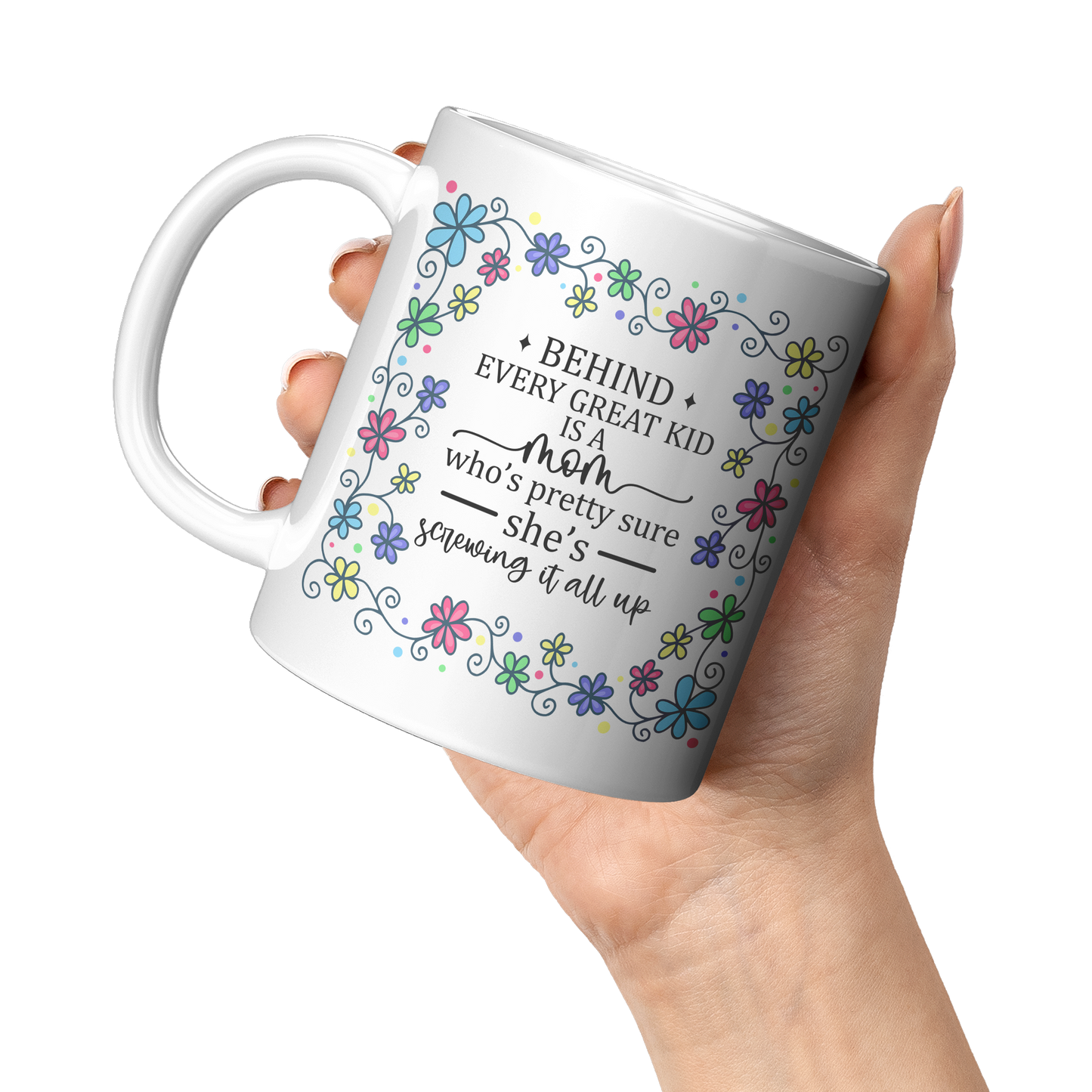 Behind_Every_Great_Kid_Mom_-_Mug_11oz_White_LH_Model_Mockup.png