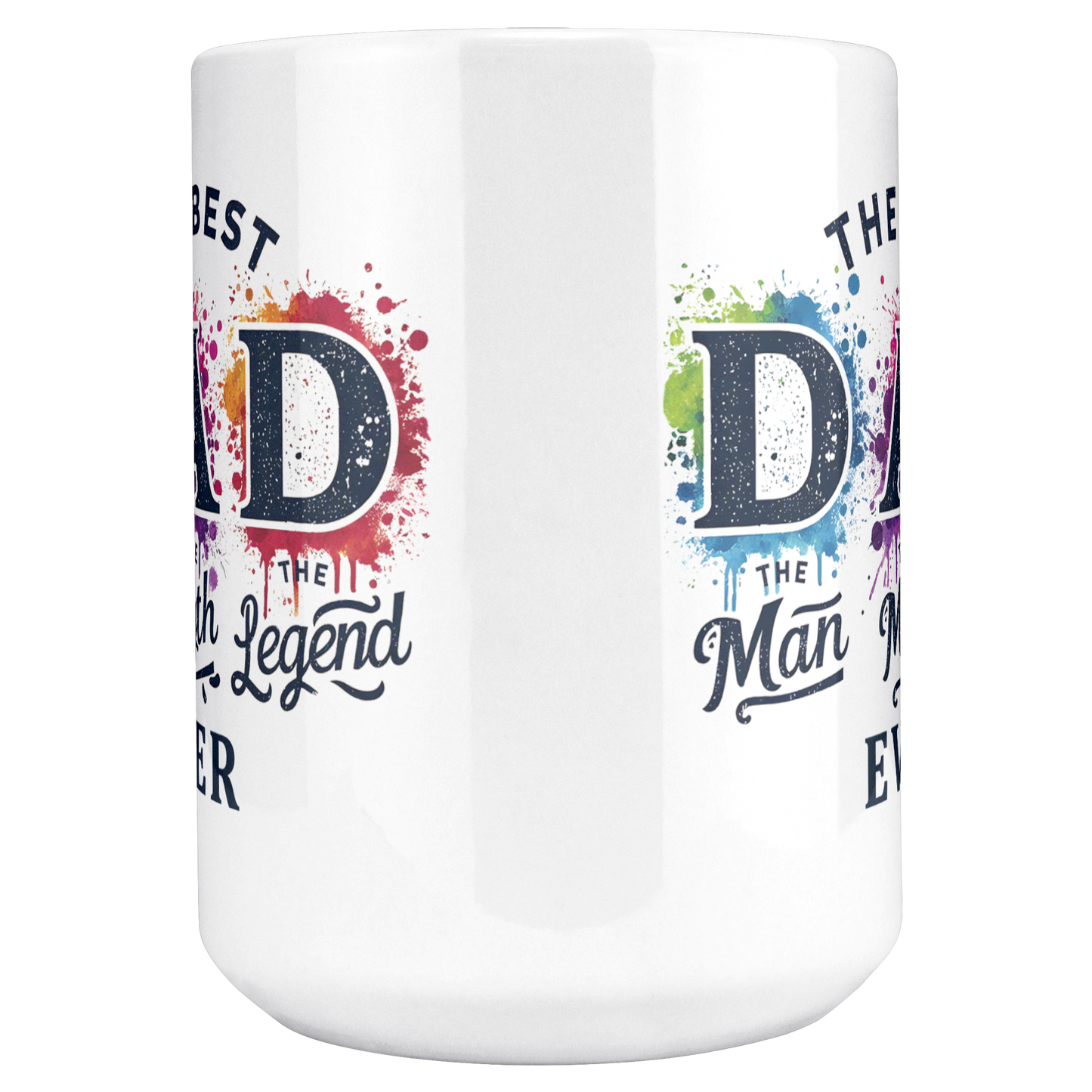 Best_DAD_Ever_Man_Myth_Legend_-_MUG_15ozWhiteMugMAINCenter_Mockup.png