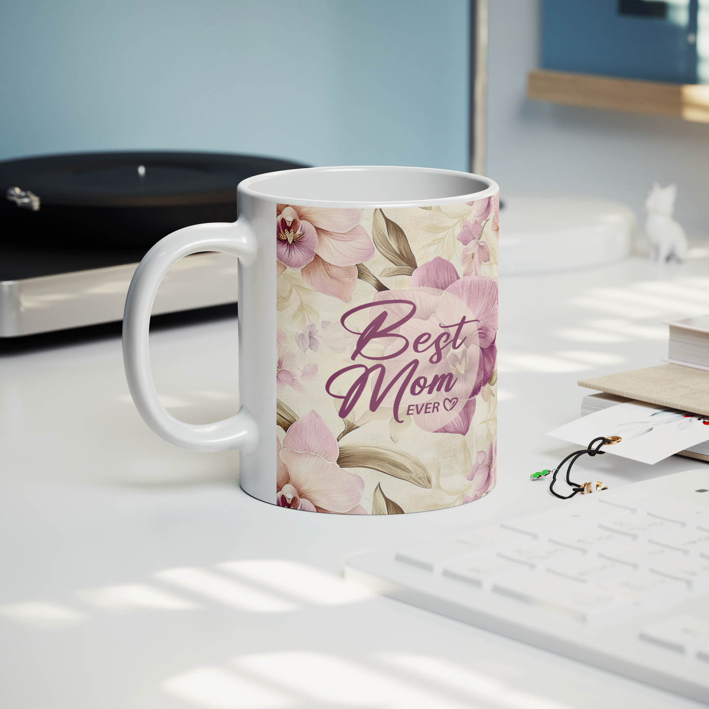 Best_Mom_Ever_Flowers_-_Mug_Lifestyle_Record_Player_Mockup.png