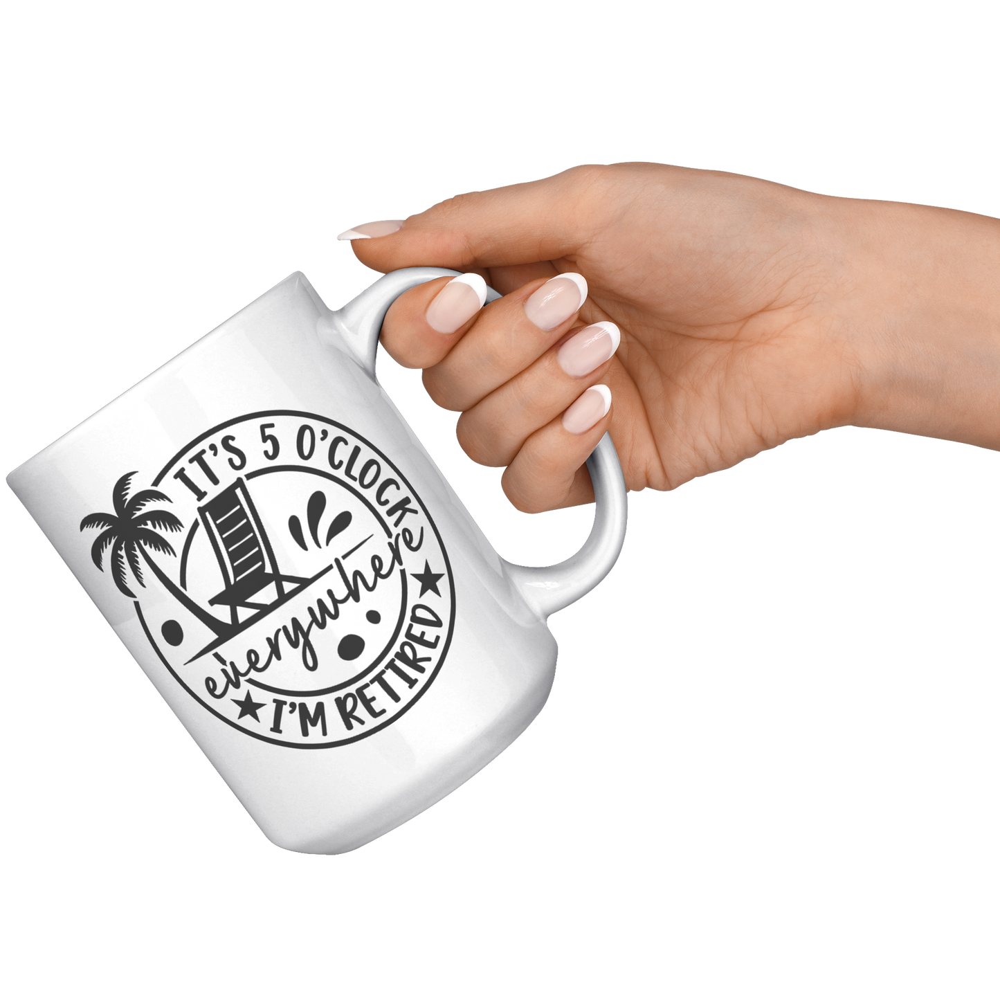 Retired_5_Oclock_Everywhere_Mug_15oz_White_RH_Model_Mockup.png