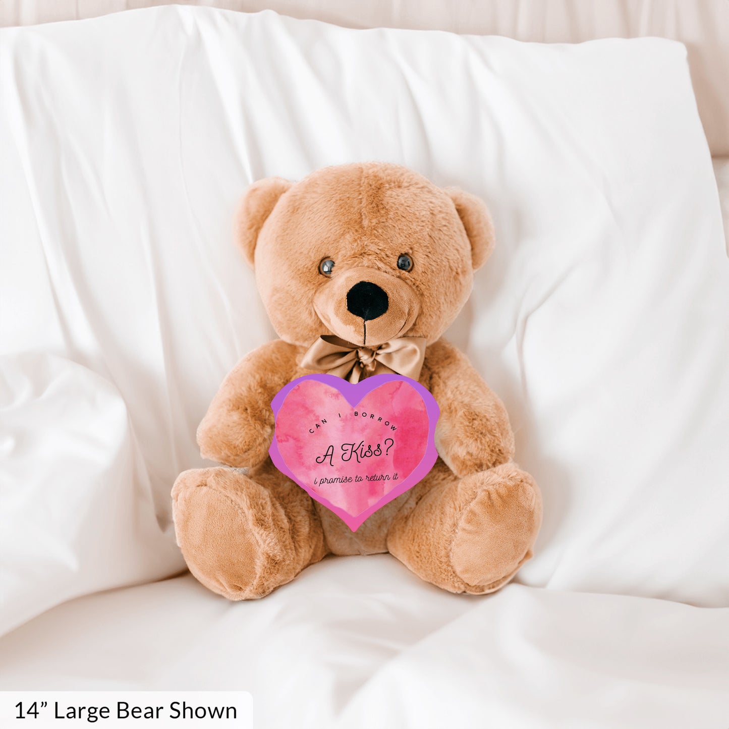 Can I Borrow A Kiss Teddy Bear