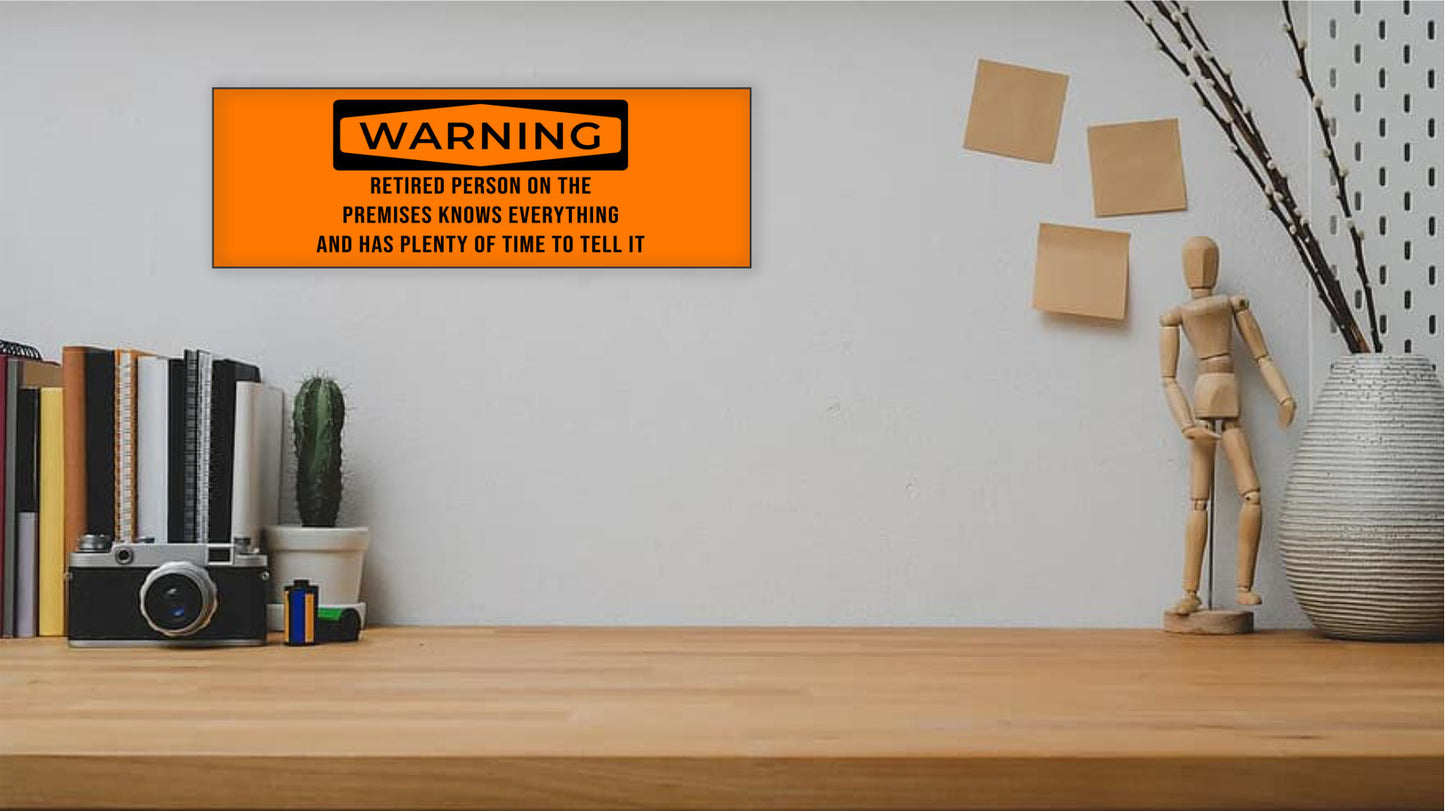 Retirement WARNING Sign 15x5