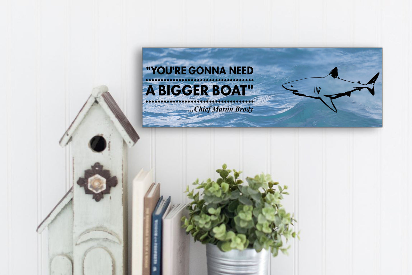 Jaws - Need A Bigger Boat Sign, 15 x 5
