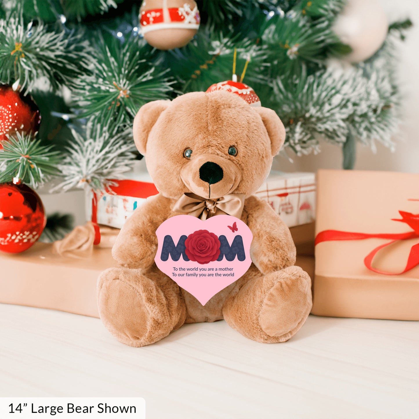 To The World You Are A Mother - Teddy Bear With Heart Shaped Sign