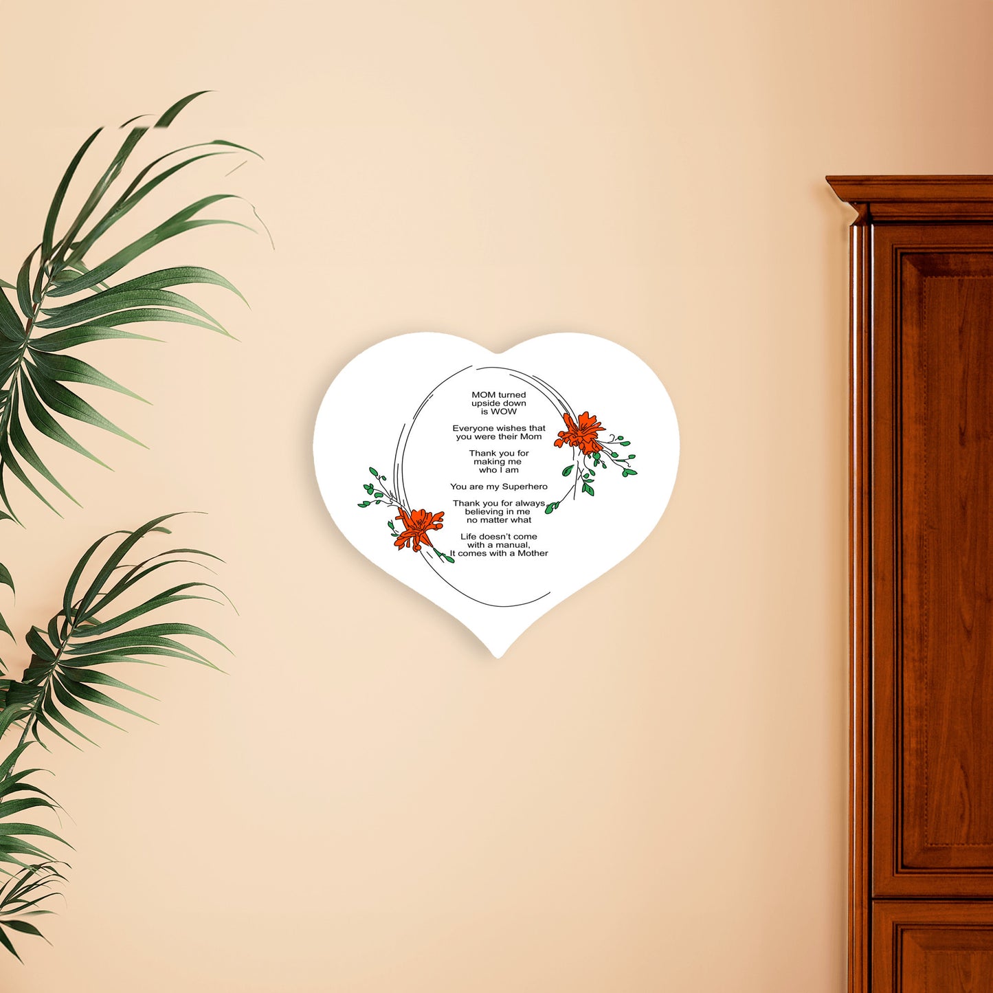 MOM Upside Down Is WOW - Heart Shaped Sign