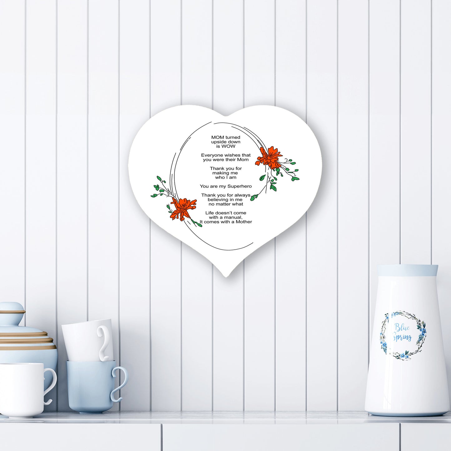 MOM Upside Down Is WOW - Heart Shaped Sign