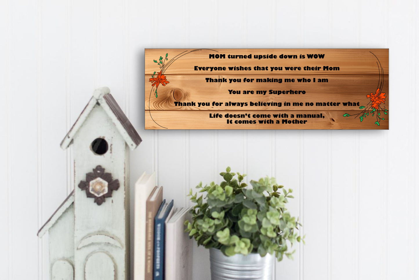 MOM Upside Down is WOW - 15x5 Sign