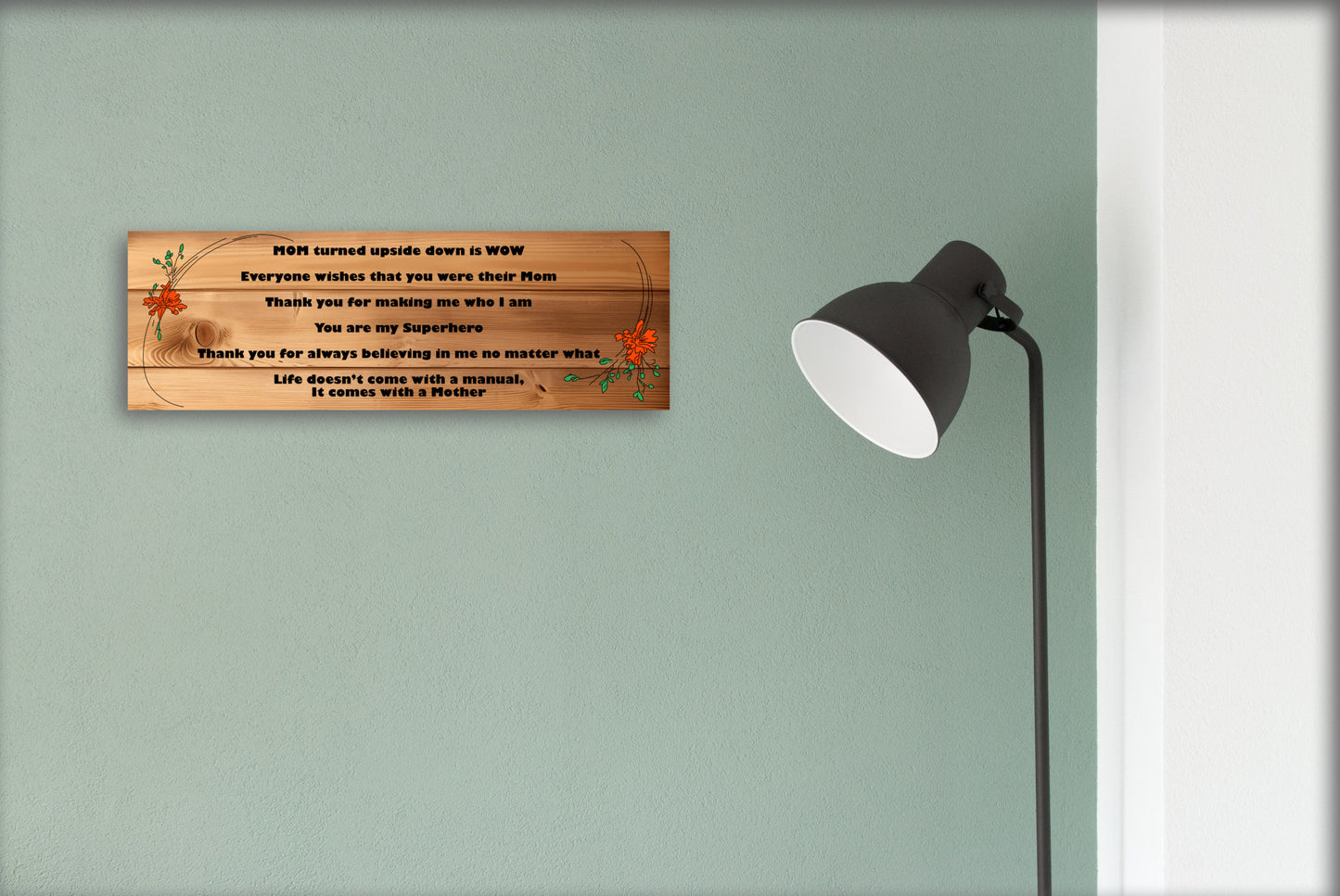 MOM Upside Down is WOW - 15x5 Sign