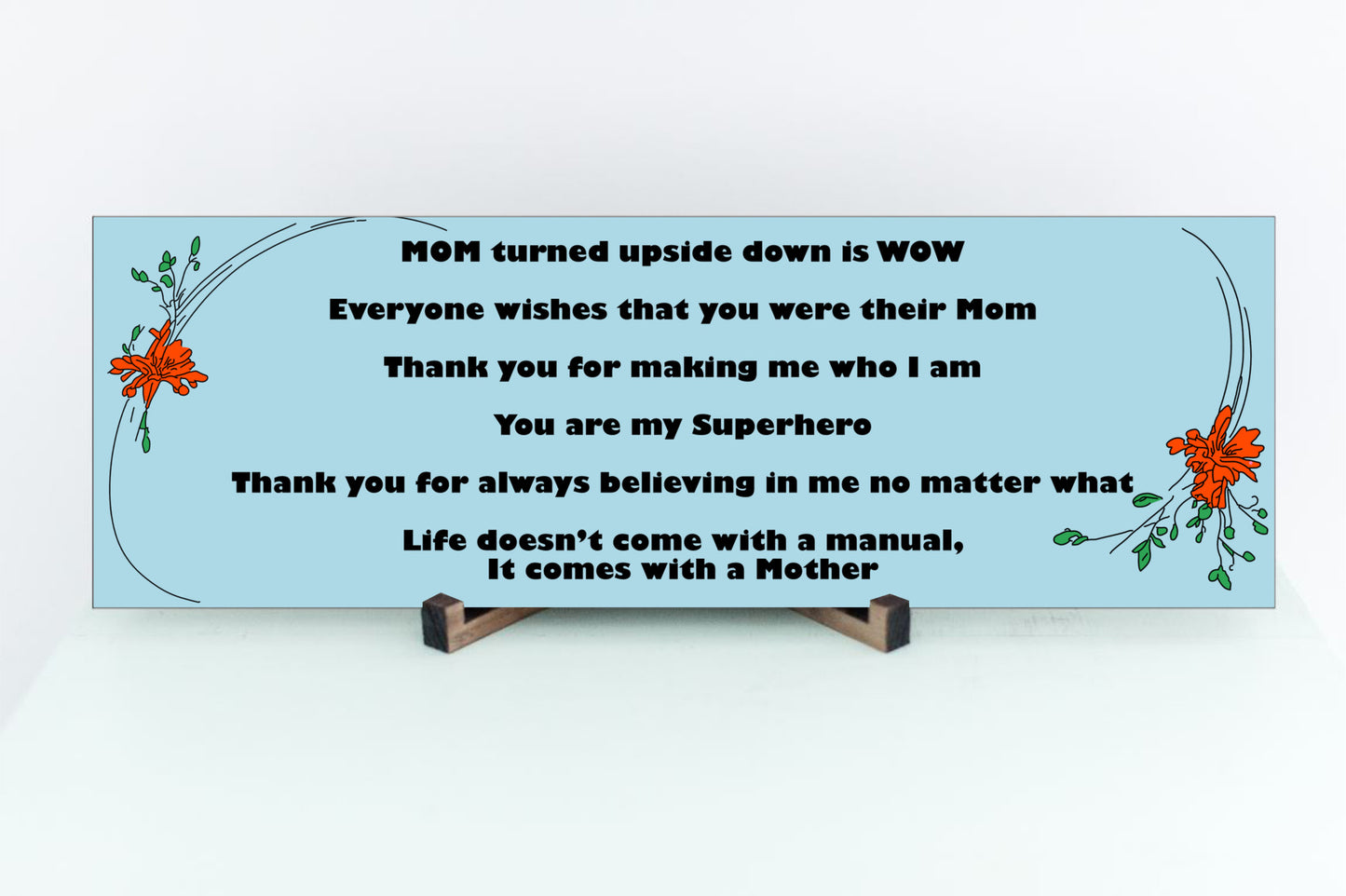 MOM Upside Down Is WOW - 15x5 Sign, Lt Blue