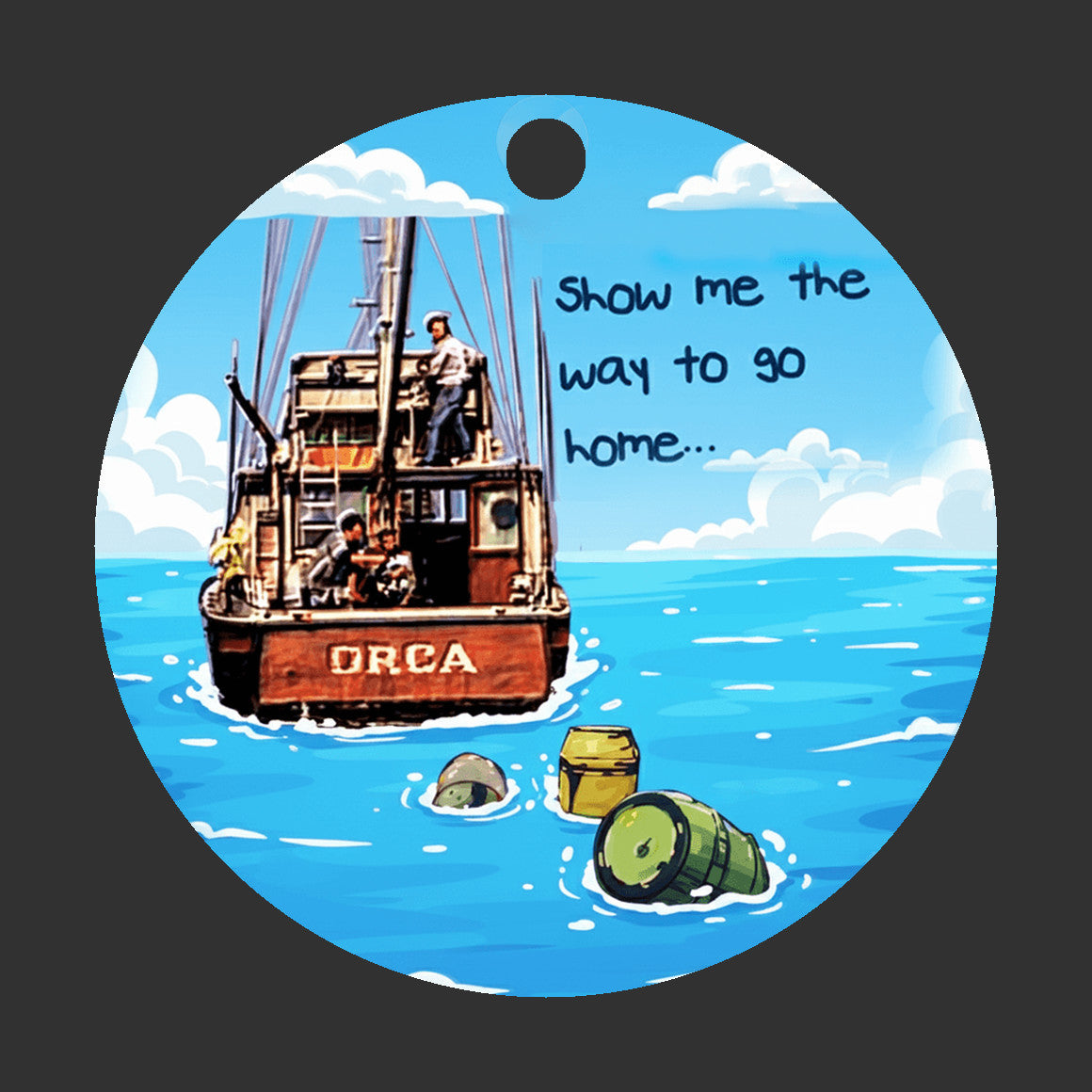 Jaws - Show me the way to go home Ornament - Get 50% OFF When you buy 10 or more! Mix & Match!** GREAT GIFT IDEA!