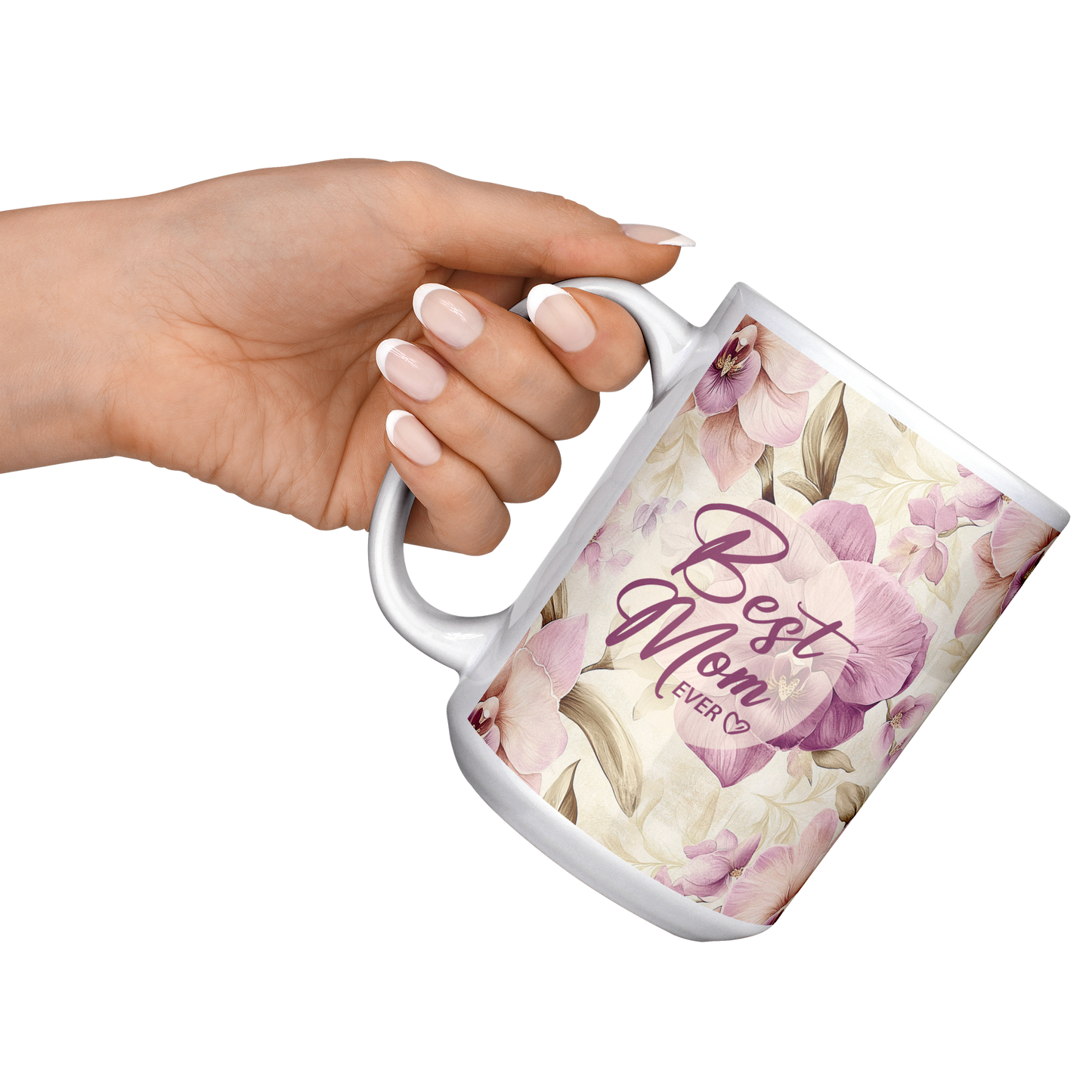 Best_Mom_Ever_Flowers_-_Mug_15ozWhiteMugLifestyleLHRaisedAngle_Mockup.png