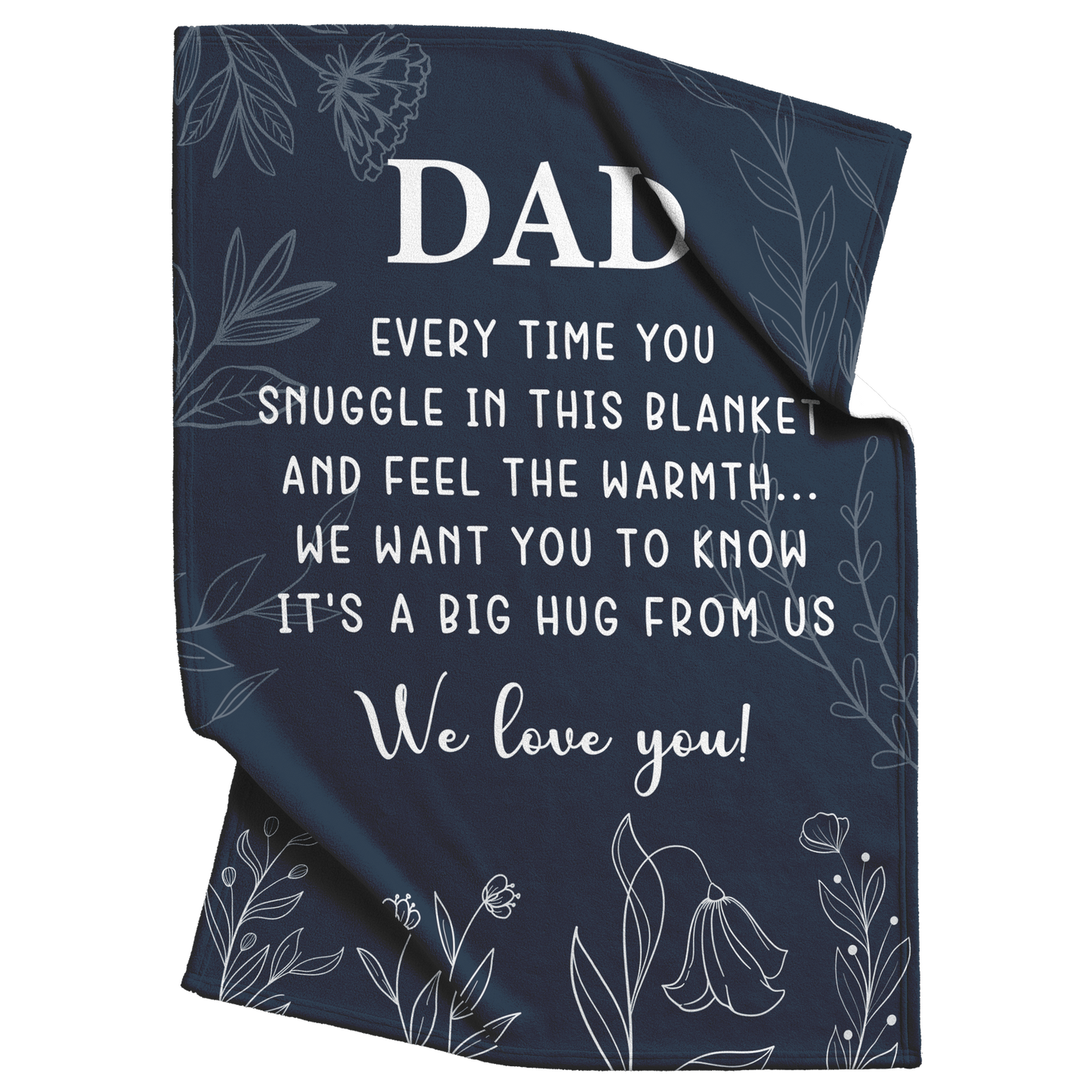 Dad_-_Snuggle_We_Love_You_-_Fleece_Blan_V_Blanket_Top_Bottom_Folds_Mockup.png