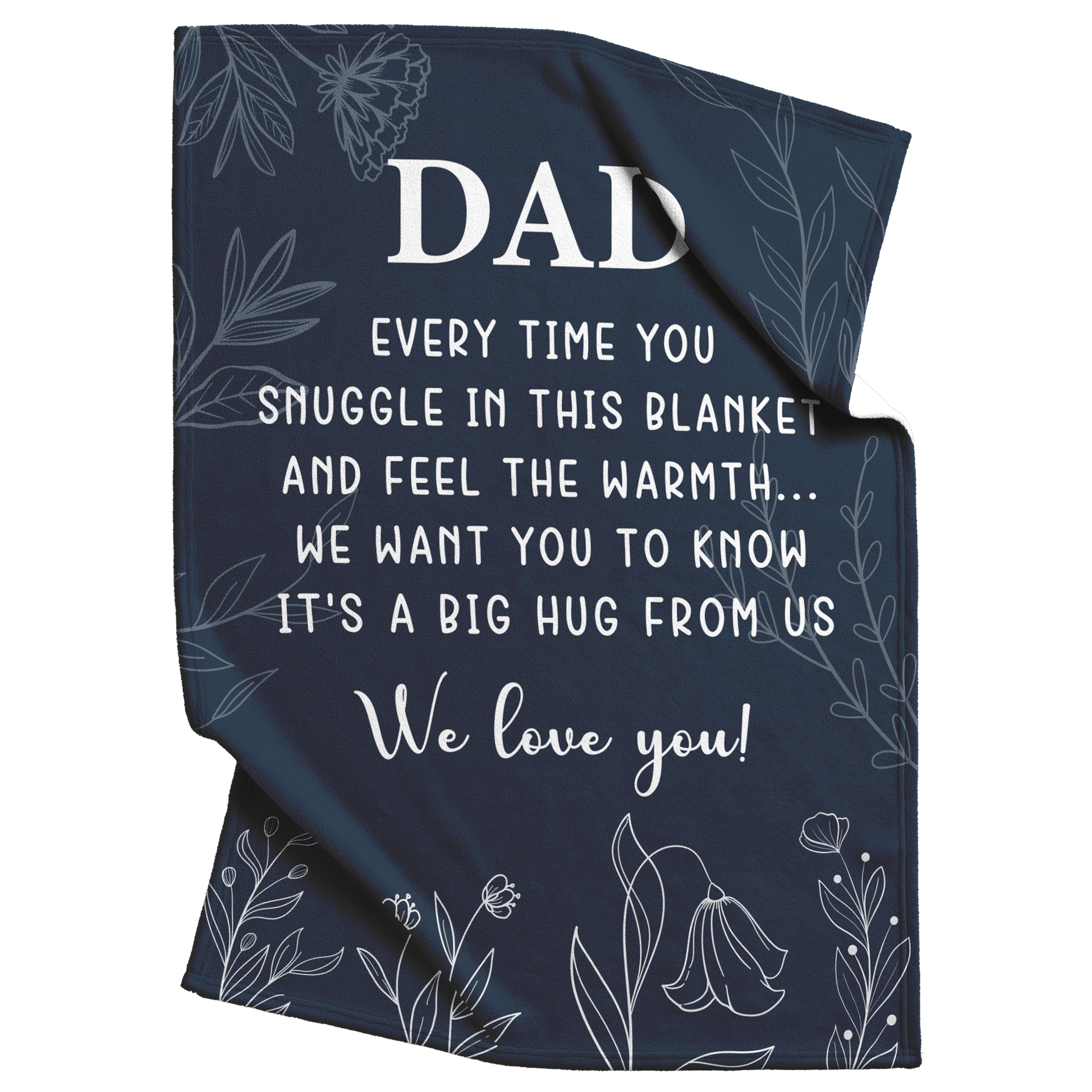 Dad_-_Snuggle_We_Love_You_-_Fleece_Blan_V_Blanket_Top_Bottom_Folds_Mockup.png