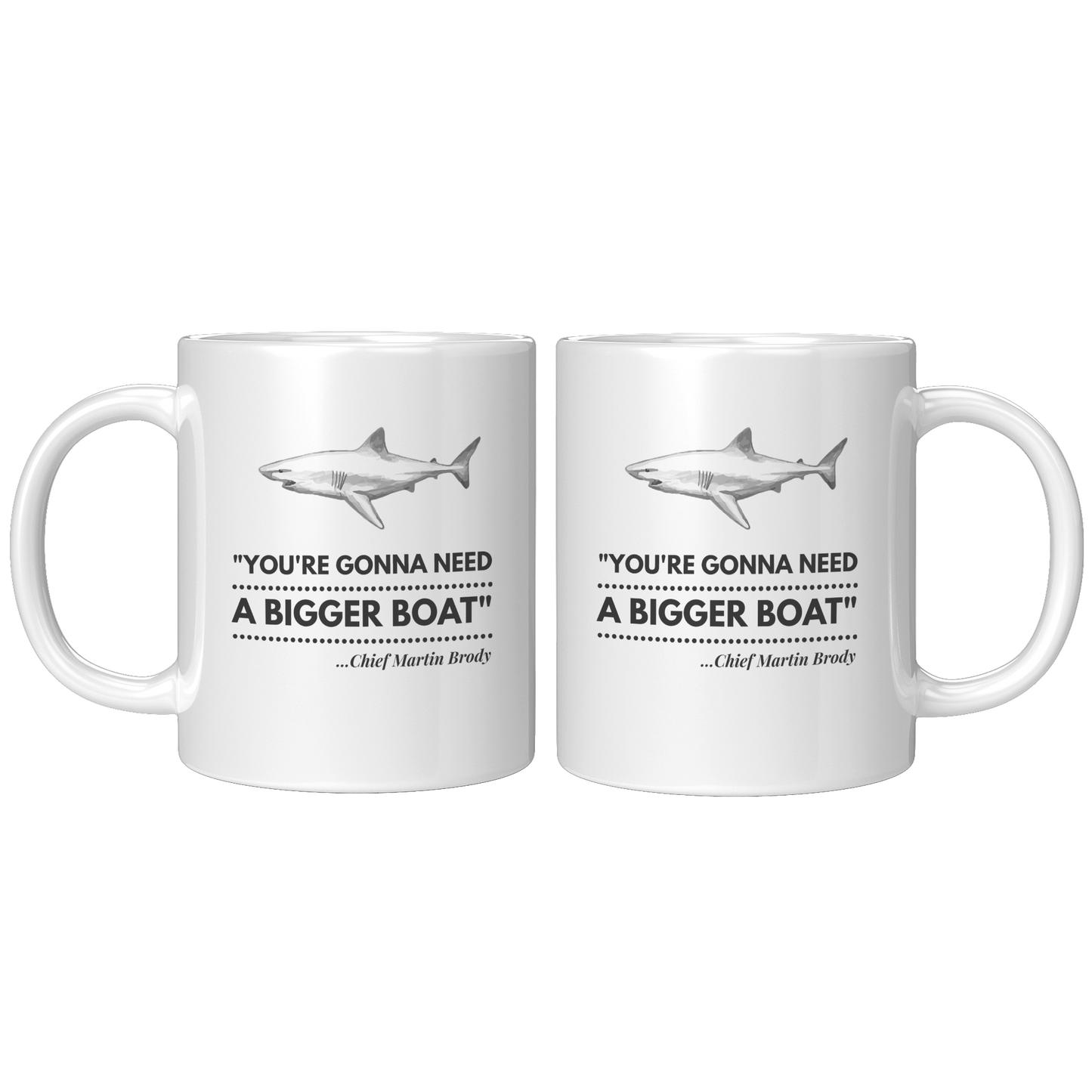 Gonna_Need_a_Bigger_Boat_-_Mug_11oz_White_FrontBack_Mockup.png
