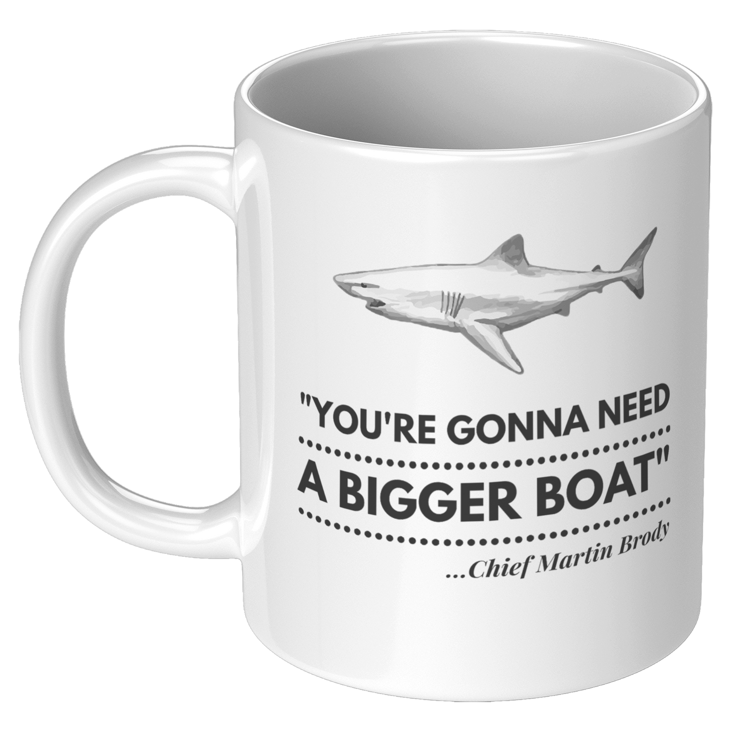 Gonna_Need_a_Bigger_Boat_-_Mug_11oz_White_LH_Mockup.png
