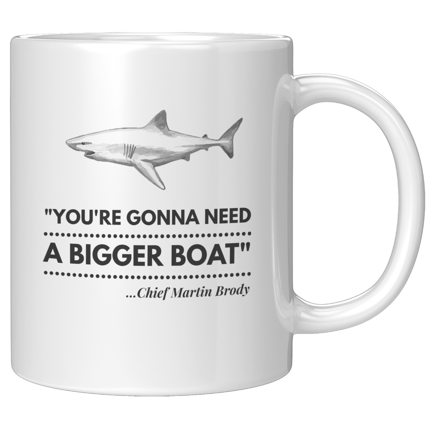 Gonna_Need_a_Bigger_Boat_-_Mug_11oz_White_RH_Mockup.png