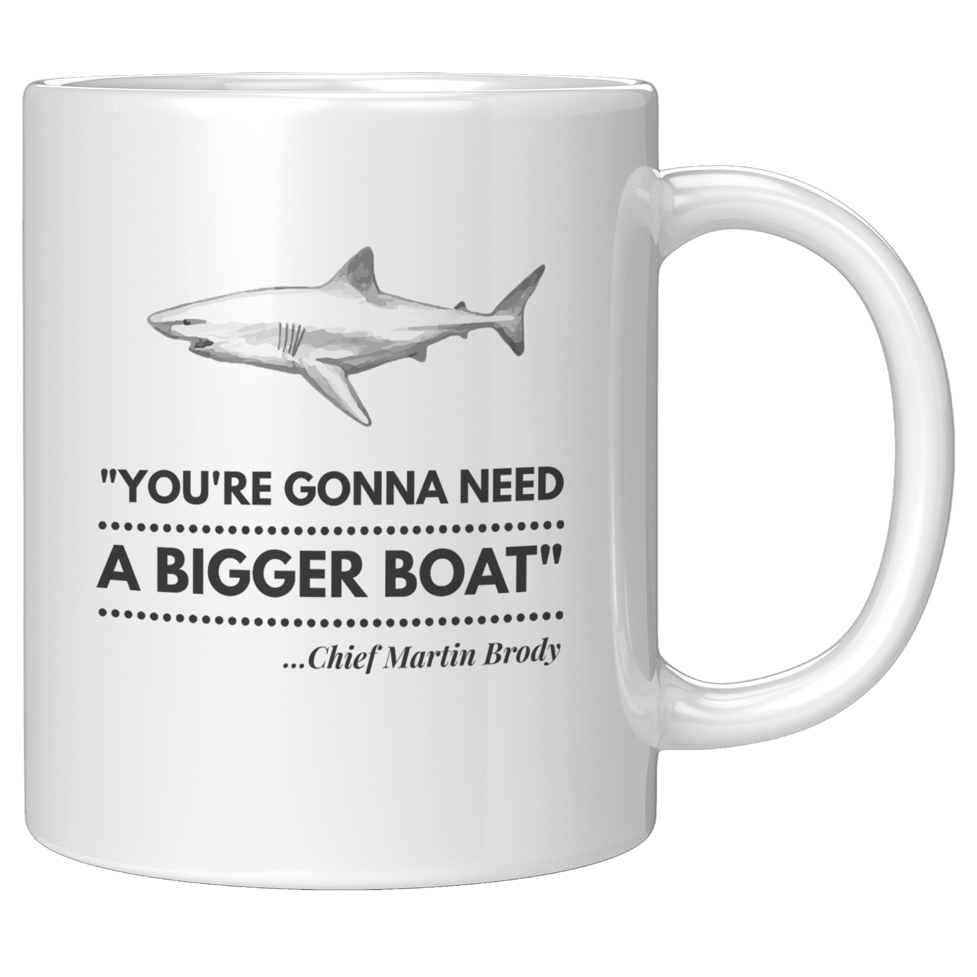 Gonna_Need_a_Bigger_Boat_-_Mug_11oz_White_RH_Mockup.png