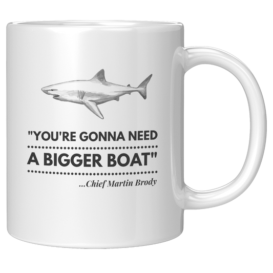 Gonna_Need_a_Bigger_Boat_-_Mug_11oz_White_RH_Mockup.png