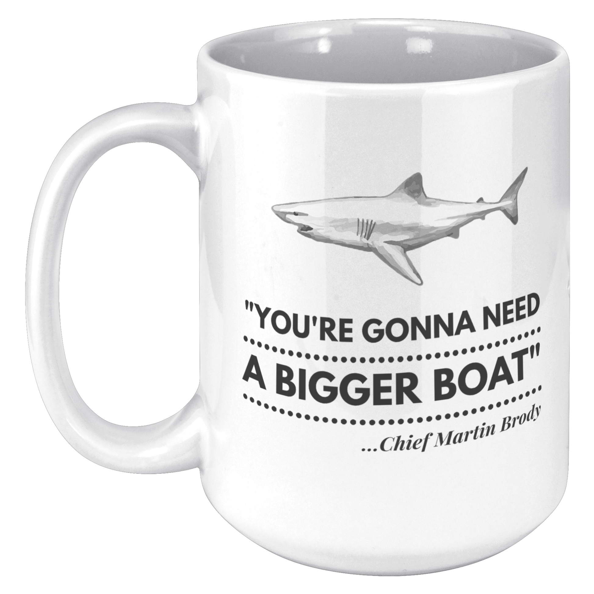 Gonna_Need_a_Bigger_Boat_-_Mug_15oz_White_LH_Mockup.png