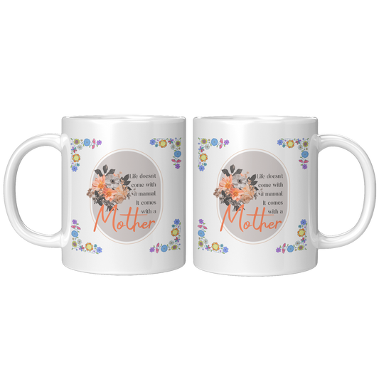 Life_Comes_With_A_Mother_-_Mug_11oz_White_FrontBack_Mockup.png
