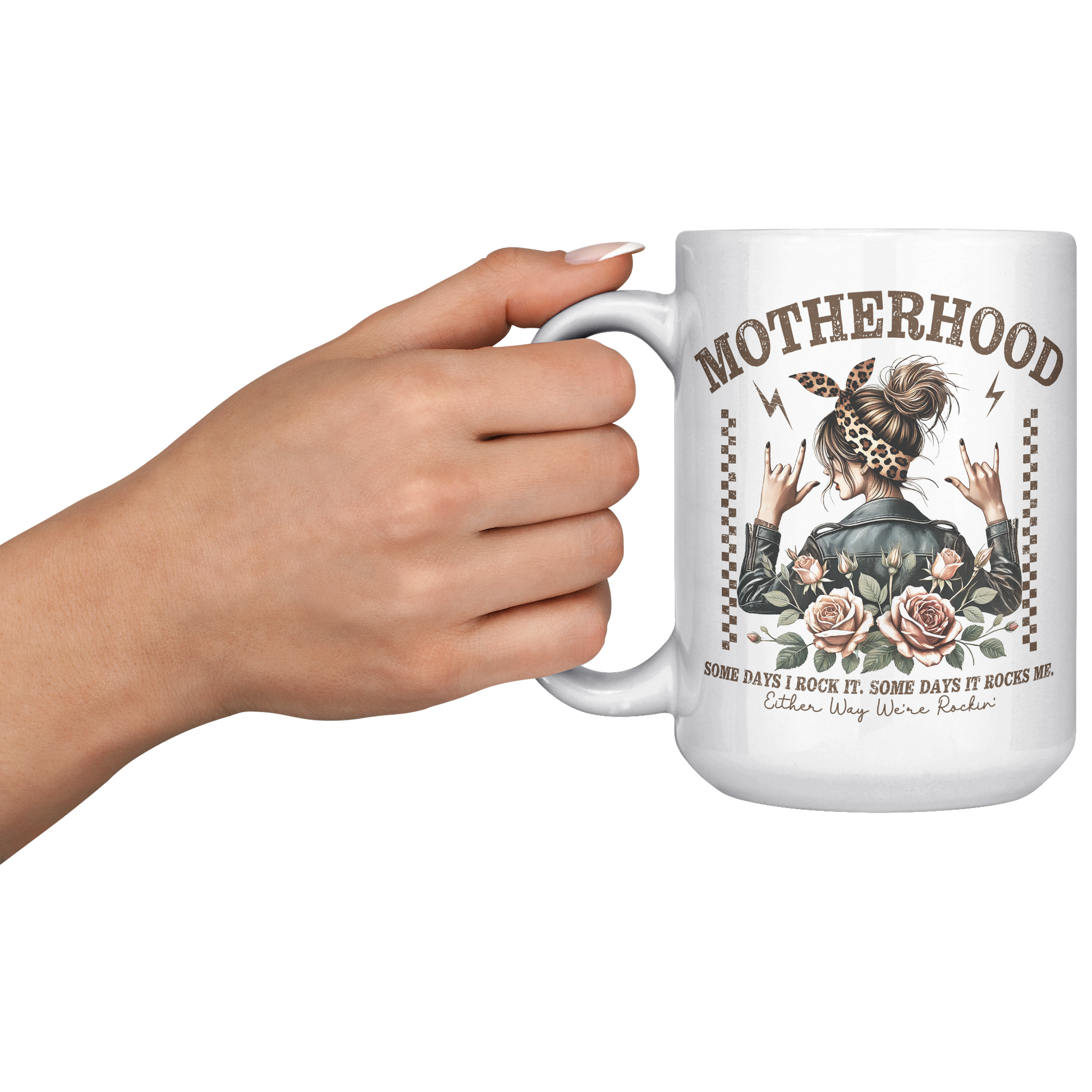 Motherhood_Some_Days_Im_Rockin_-_Mug_15oz_White_LH_Model_Mockup.png