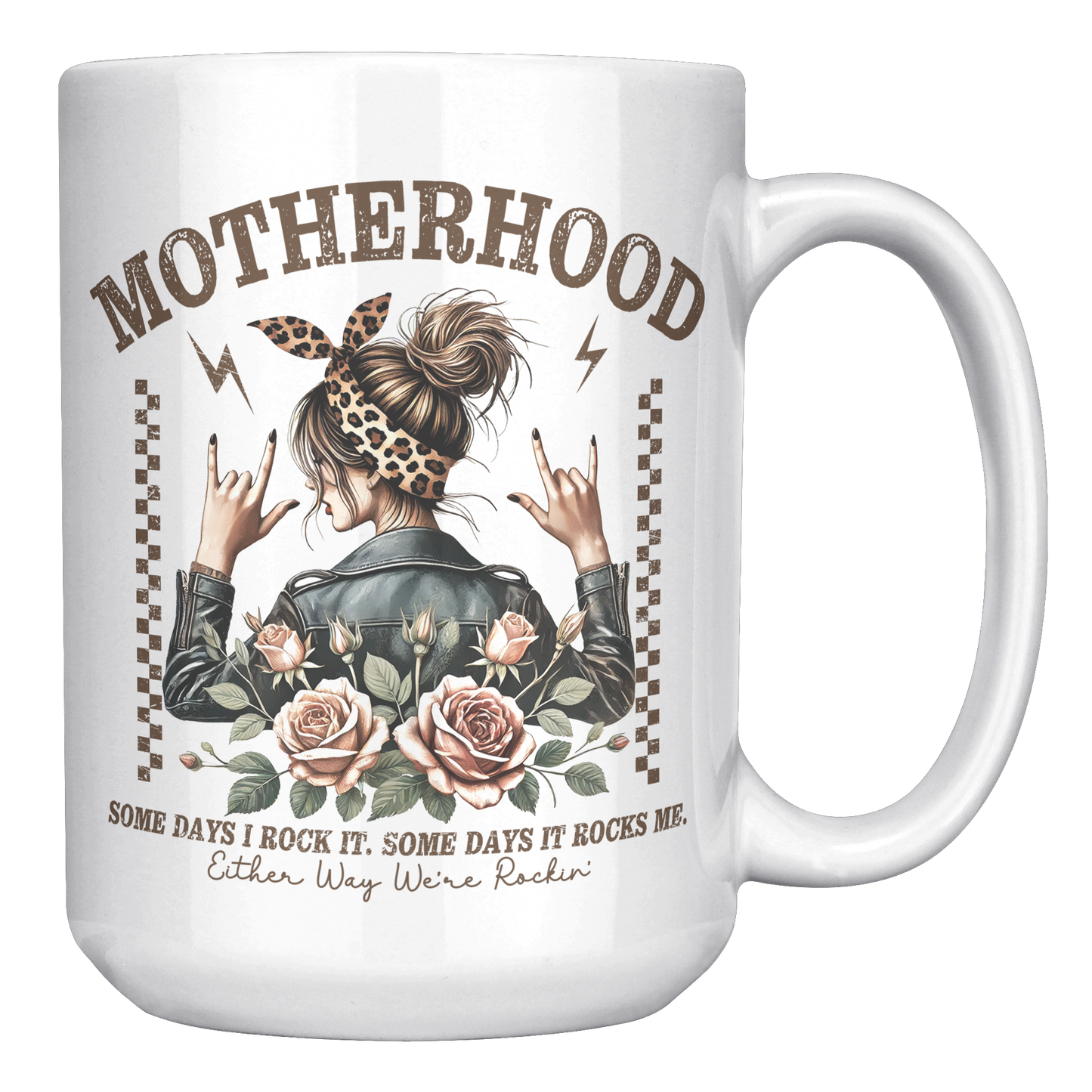 Motherhood_Some_Days_Im_Rockin_-_Mug_15oz_White_RH_Mockup.png