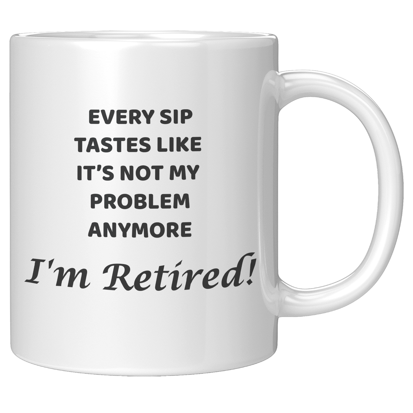 Retired_-_Every_Sip_Mug_11oz_White_RH_Mockup.png