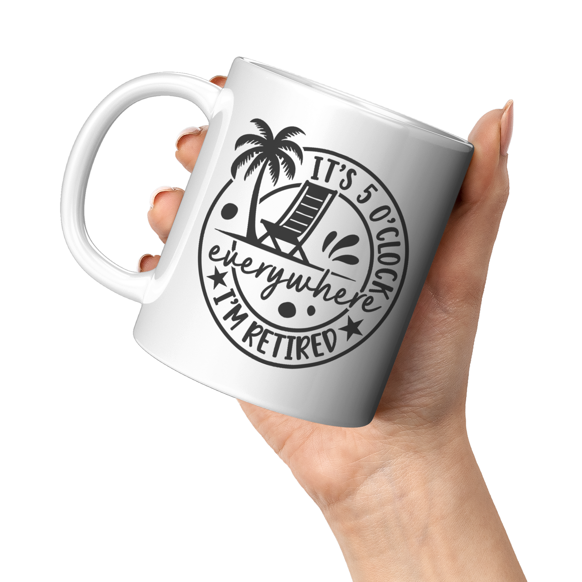Retired_5_Oclock_Everywhere_Mug_11oz_White_LH_Model_Mockup.png