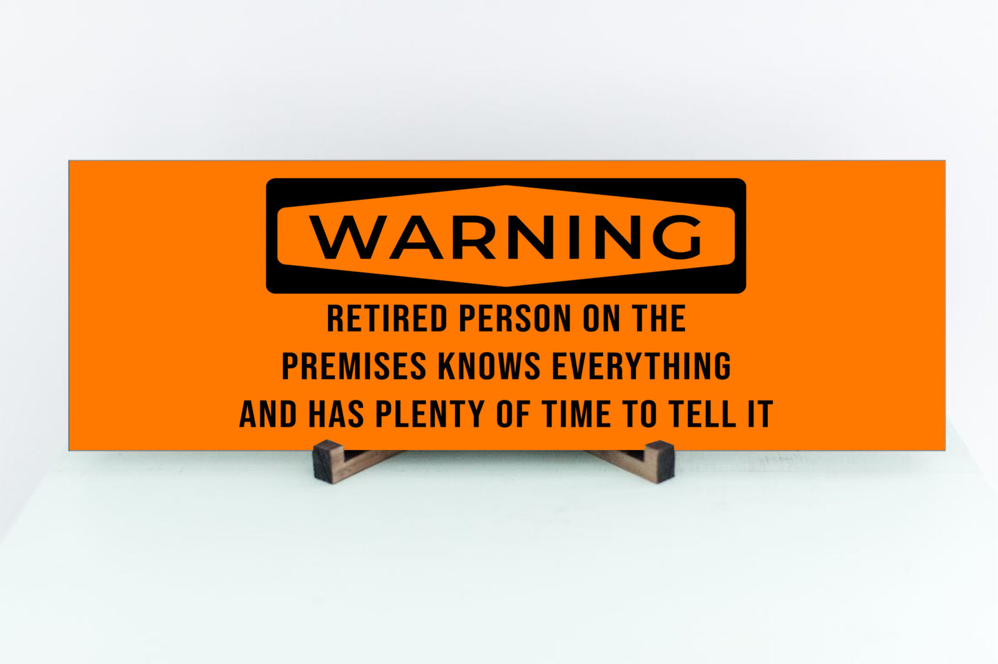 Retirement WARNING Sign 15x5
