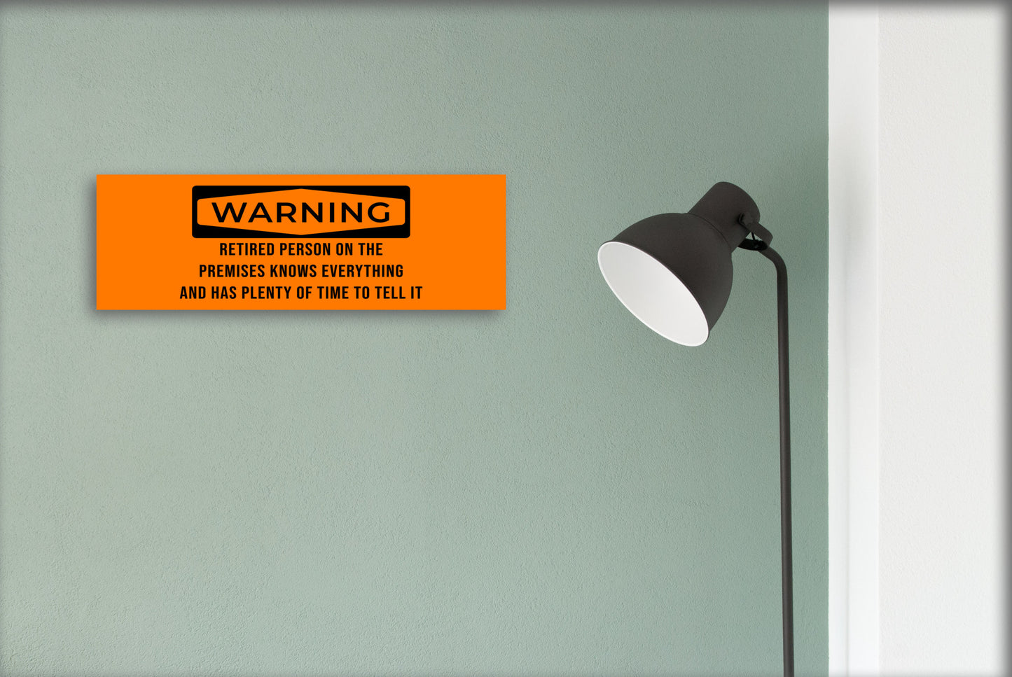 Retirement WARNING Sign 15x5