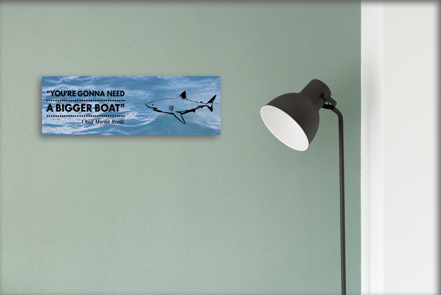 Jaws - Need A Bigger Boat Sign, 15 x 5