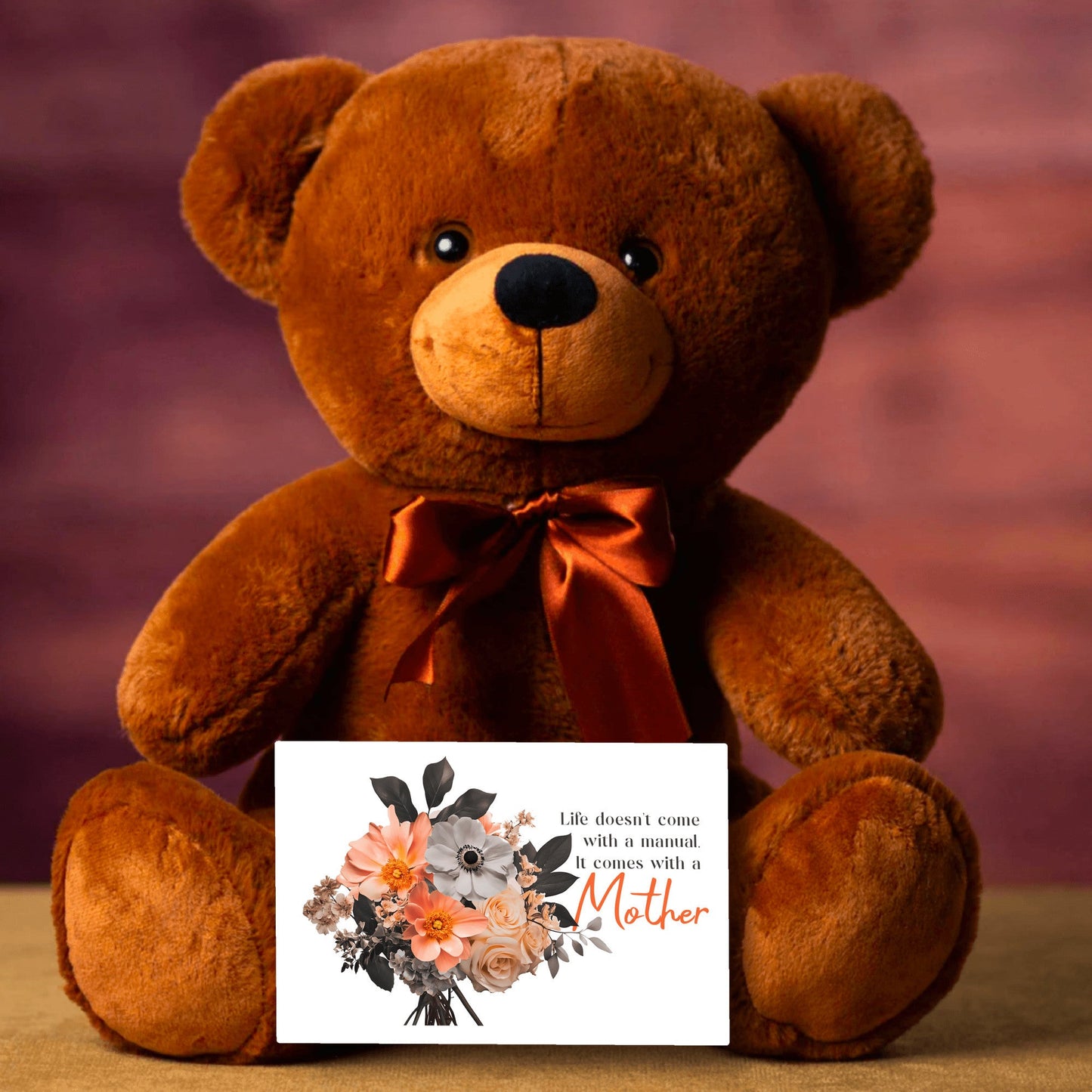 Life Comes With A Mother - Teddy Bear with 6x4 Canvas Message Card