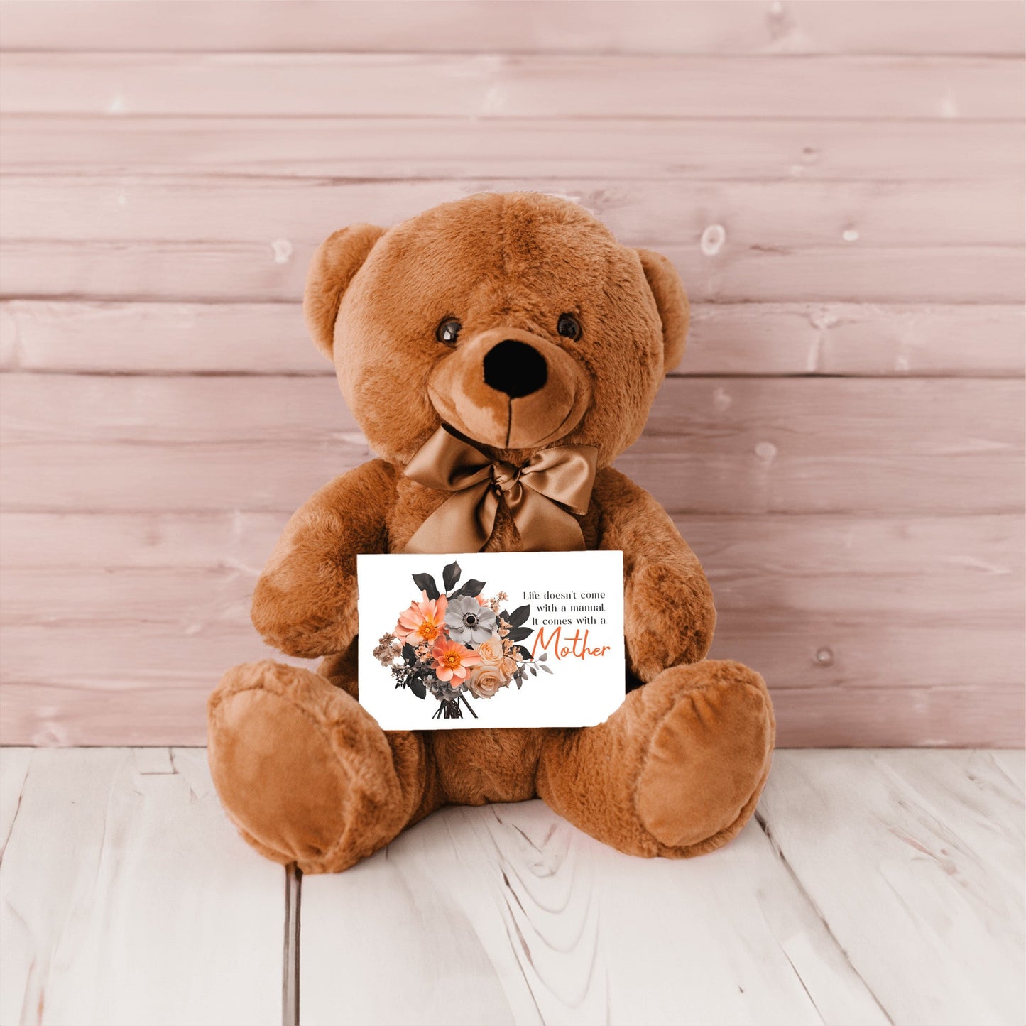 Life Comes With A Mother - Teddy Bear with 6x4 Canvas Message Card