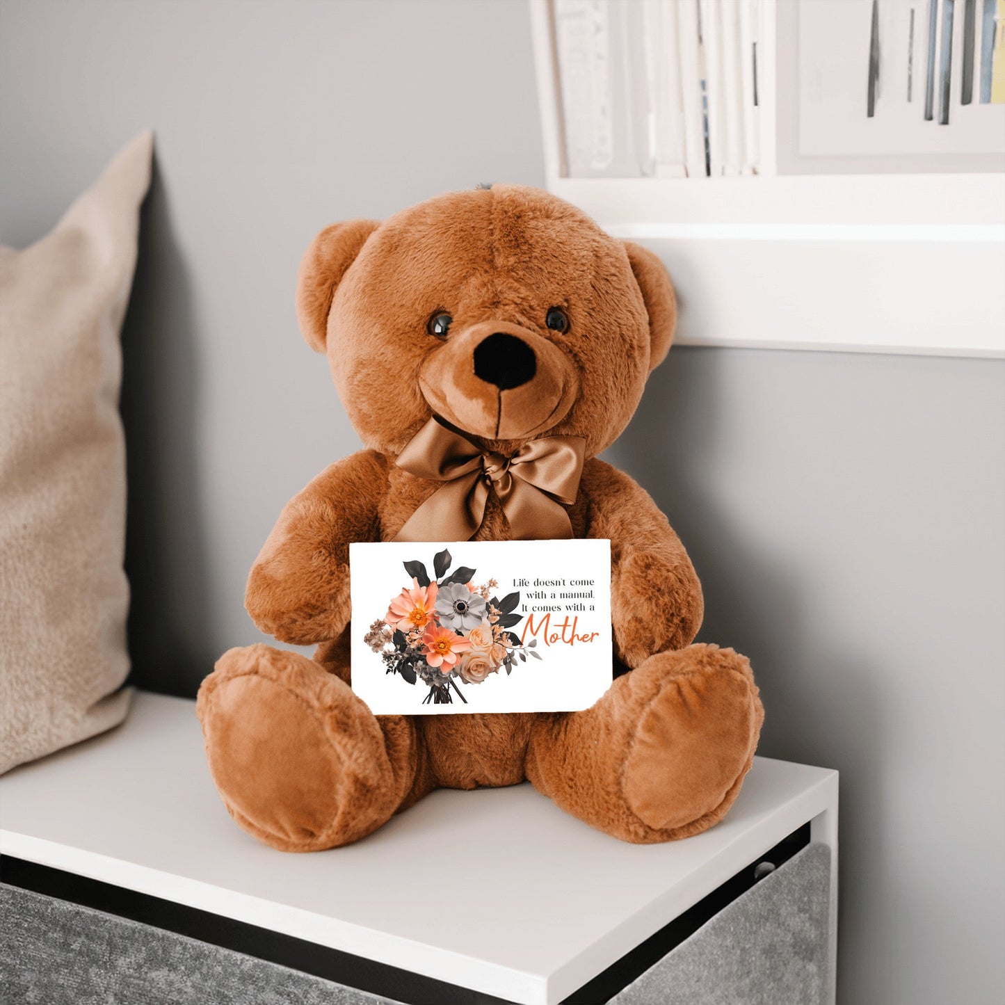 Life Comes With A Mother - Teddy Bear with 6x4 Canvas Message Card