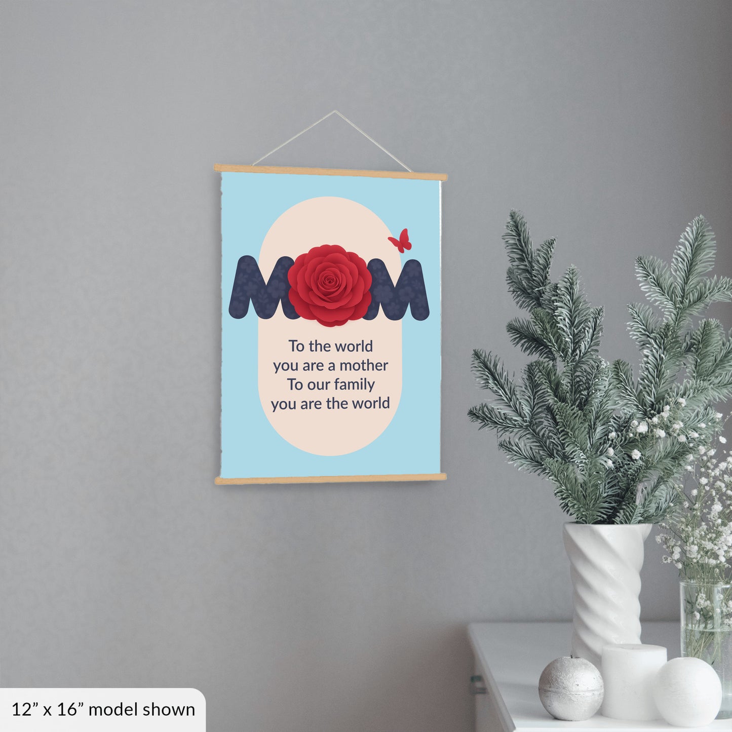 To The World You Are A Mother - Hanging Canvas, Lt Blue