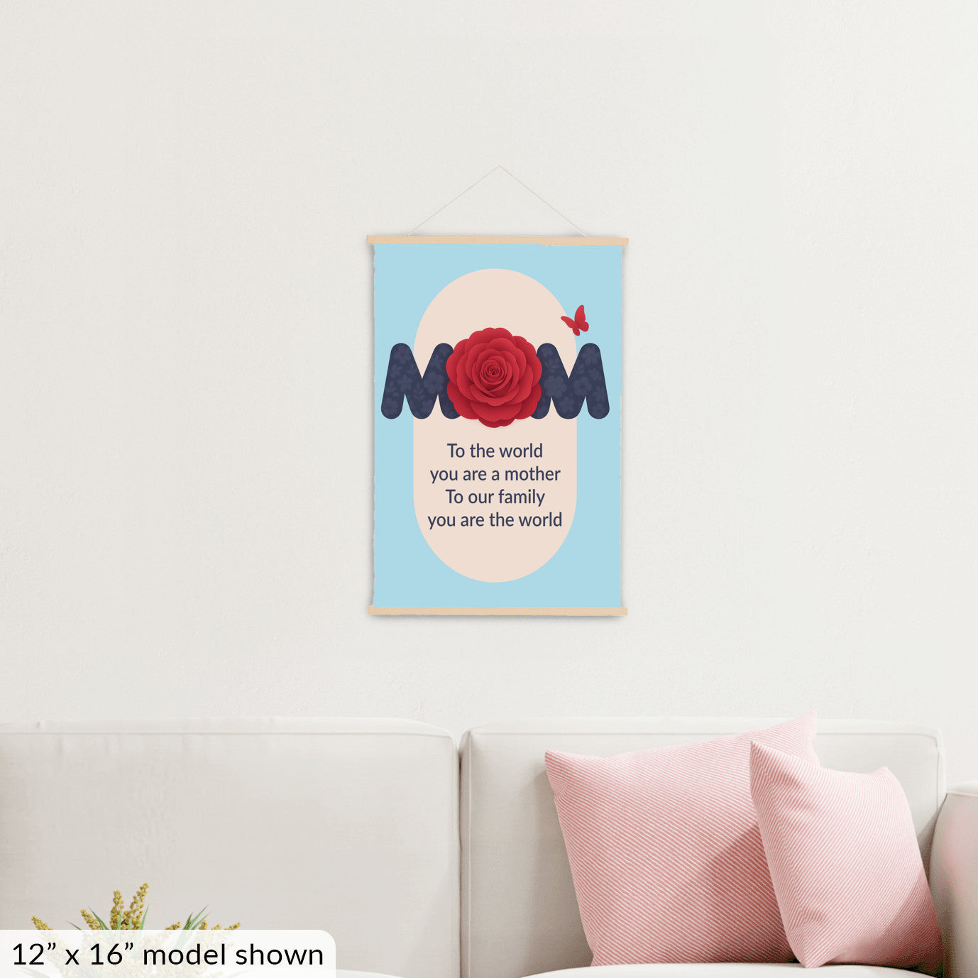 To The World You Are A Mother - Hanging Canvas, Lt Blue