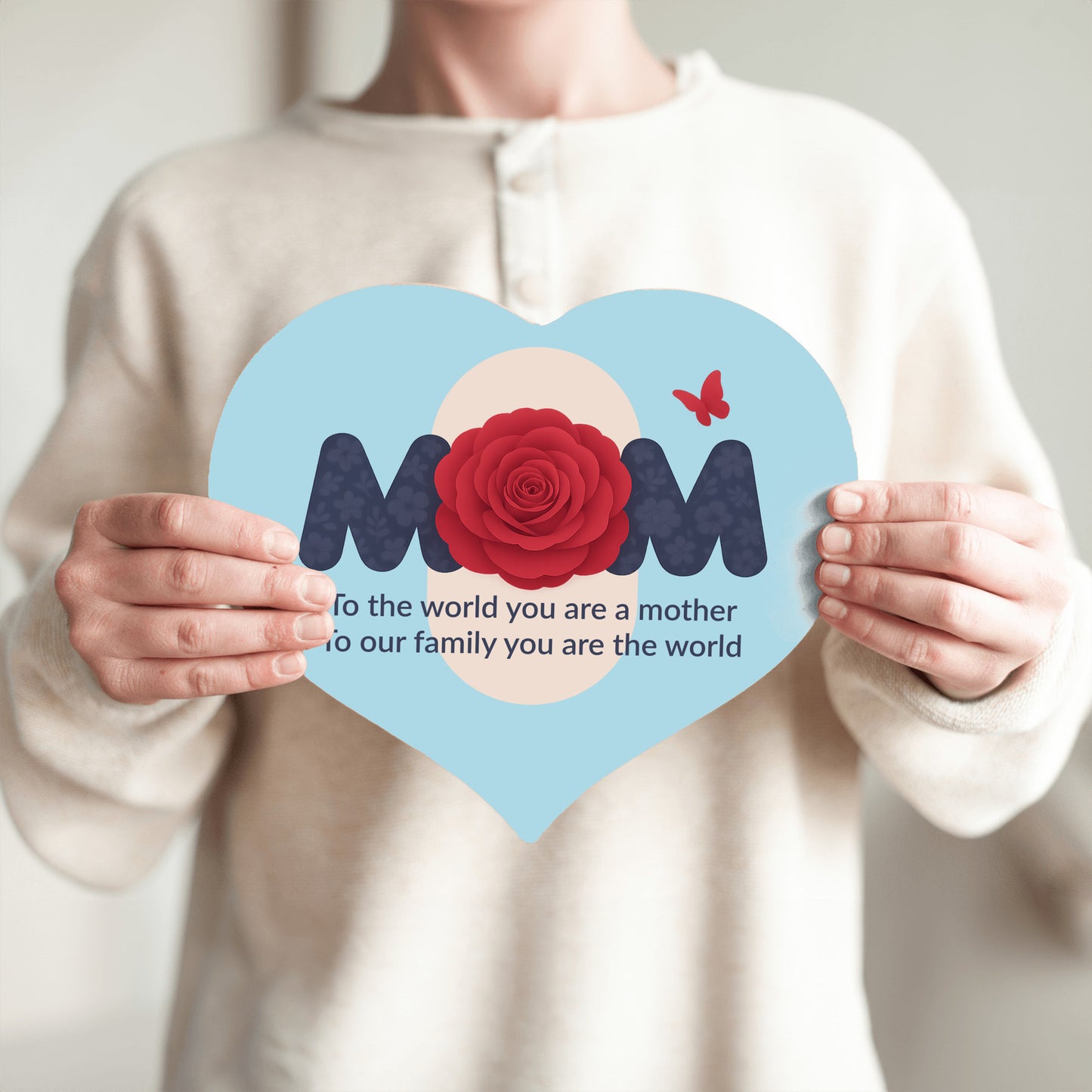 To The World You Are A Mother - Heart Shaped Sign, Lt Blue