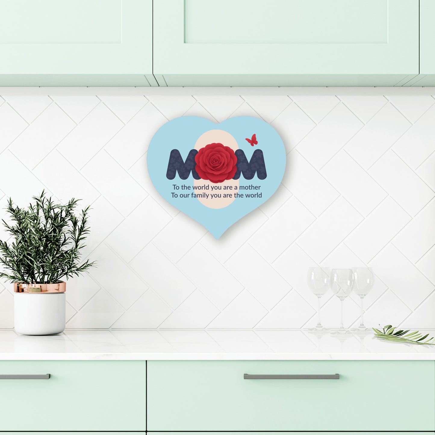 To The World You Are A Mother - Heart Shaped Sign, Lt Blue