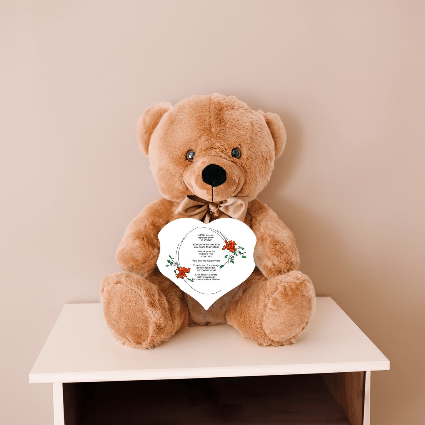 MOM Upside Down Is WOW - Teddy Bear With Heart Shaped Sign